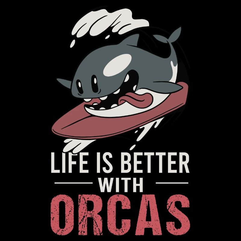 Life Is Better With Orcas Vintage Killerwal Spruch