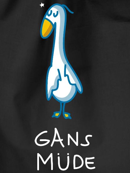 Gans müde