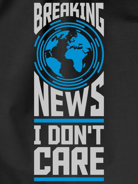 Breaking news don't care