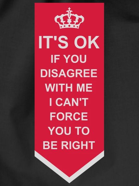 you disagree with me