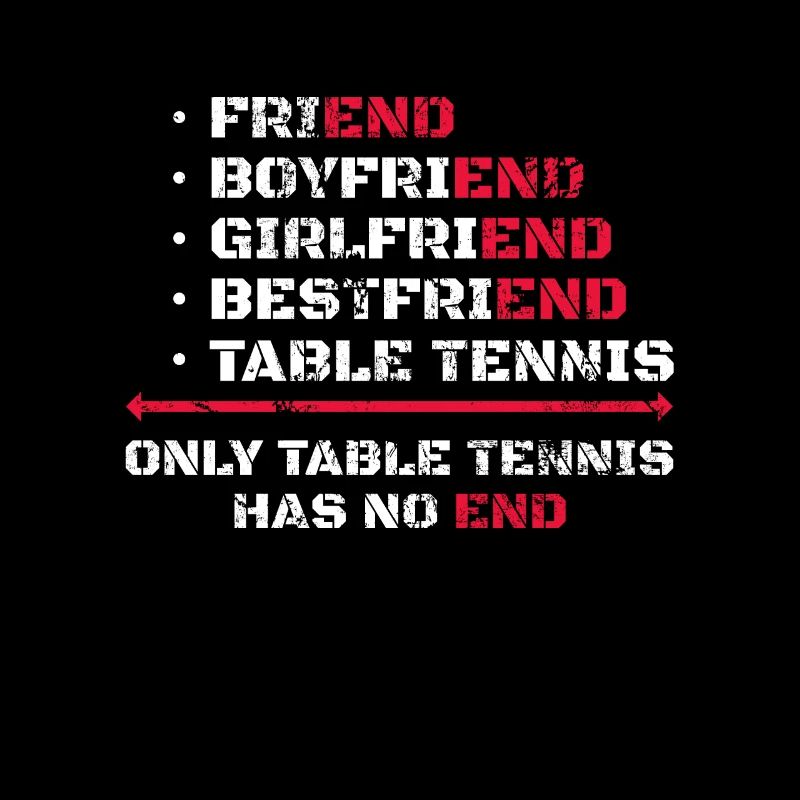 Only Table Tennis Has No End Trainer Spieler