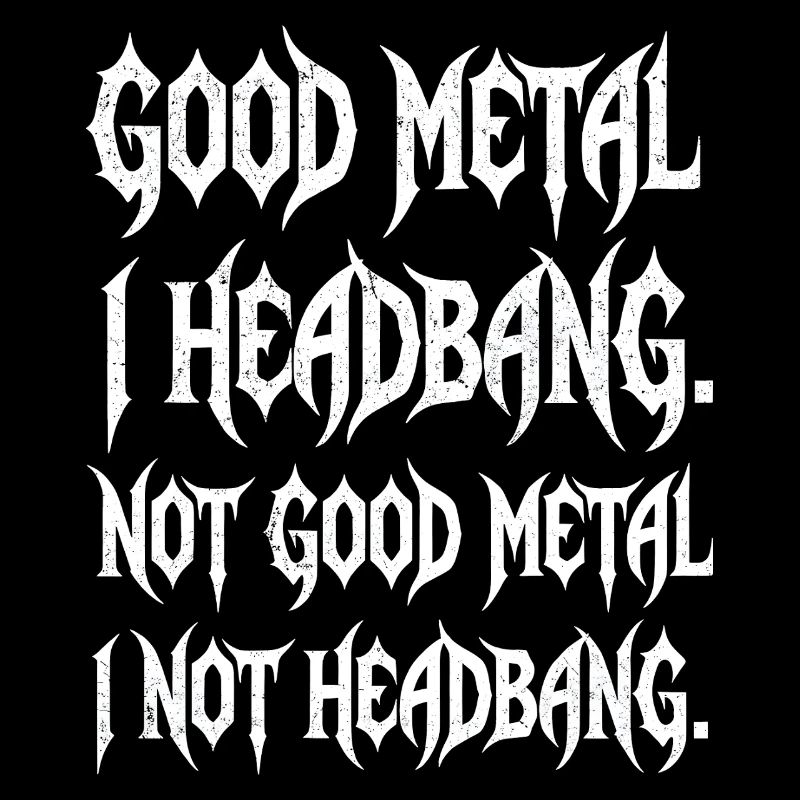 Headbanging Saying Funny Metal Shirt