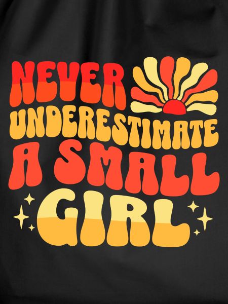 Never Underestimate Petite Girl