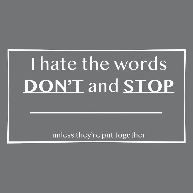 DONT STOP white