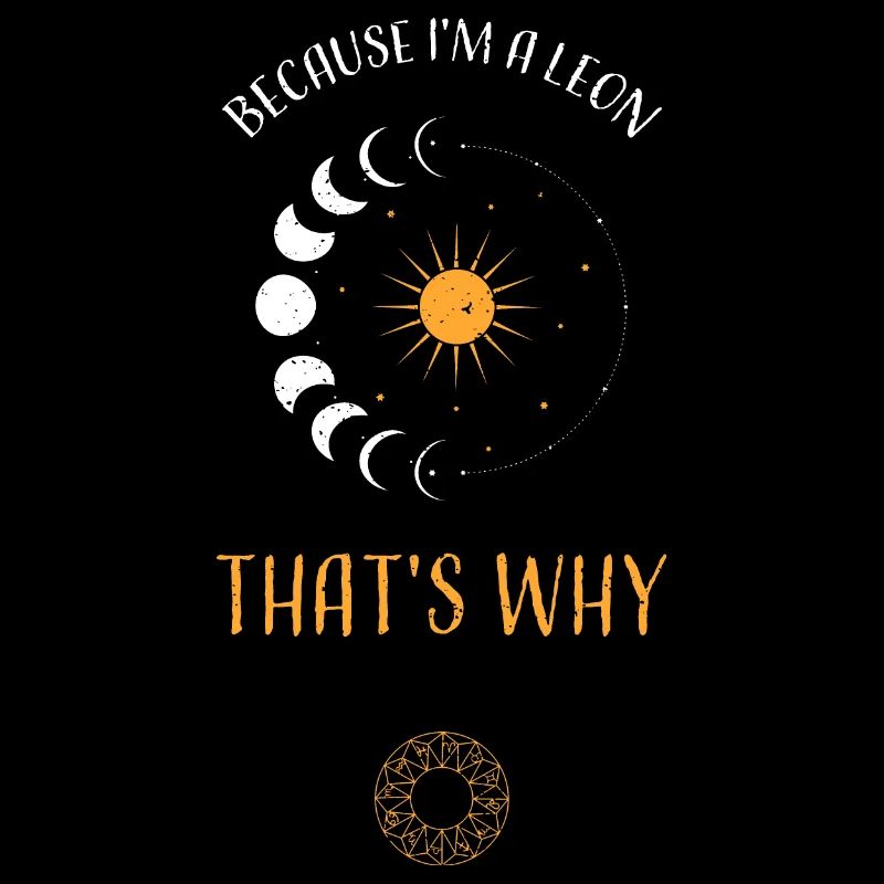 Because I'm A Leon That's Why