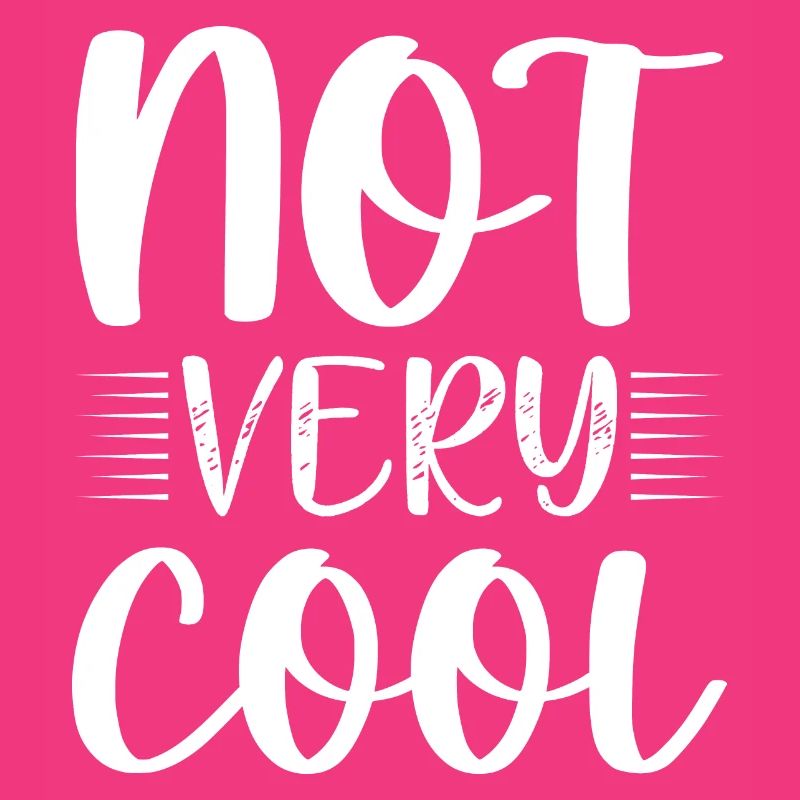 Not cool uncool