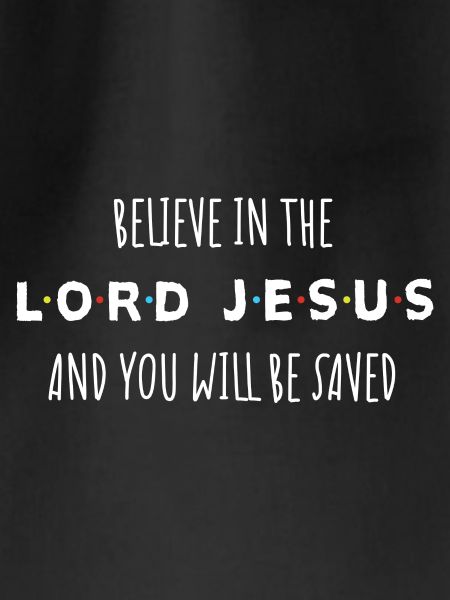 Glaube an den Herrn Jesus