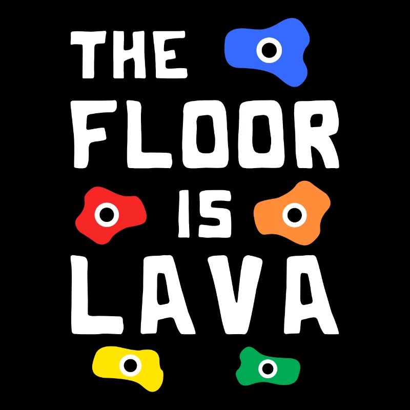 The Floor Is Lava Cliff Climber Mountain Climber