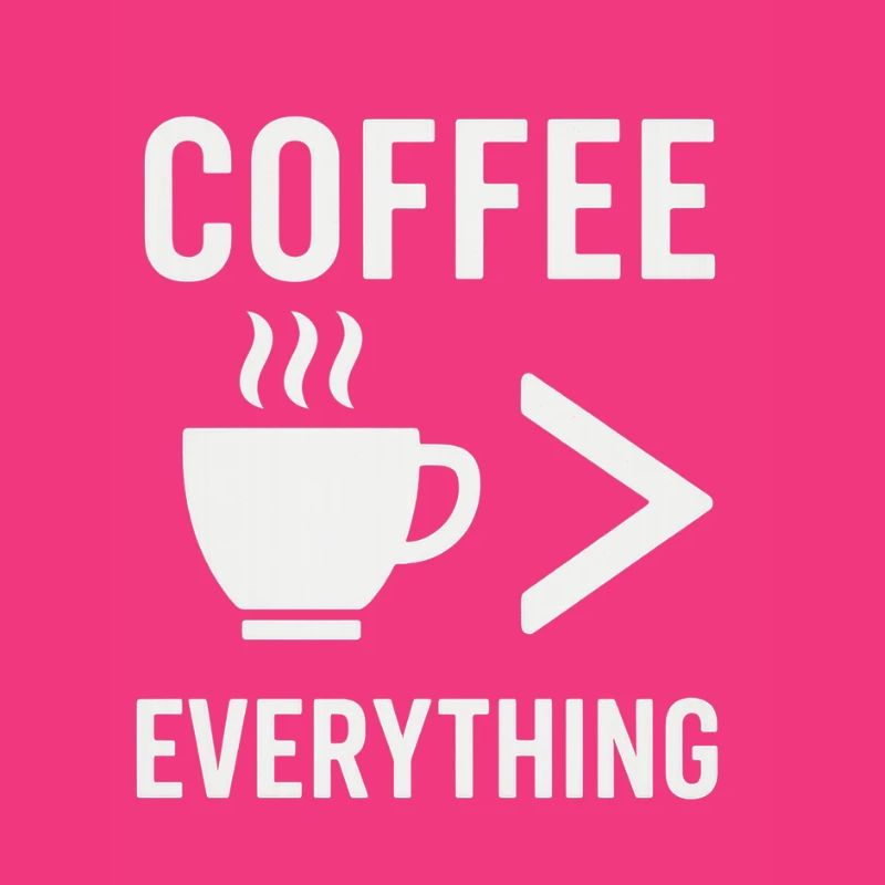 Coffee is everything