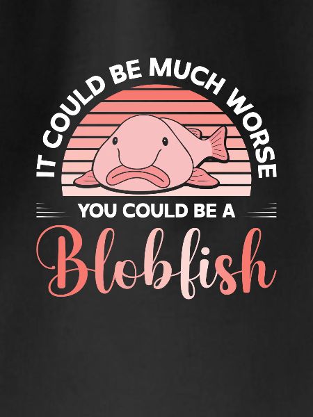 Blob Fish Blob Fish