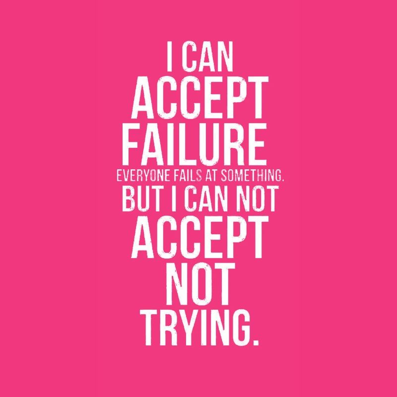 Failure or trying