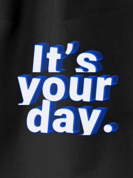 Its your day