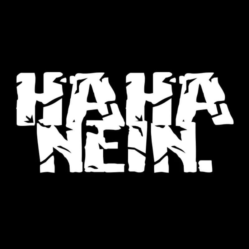 HAHA NEIN