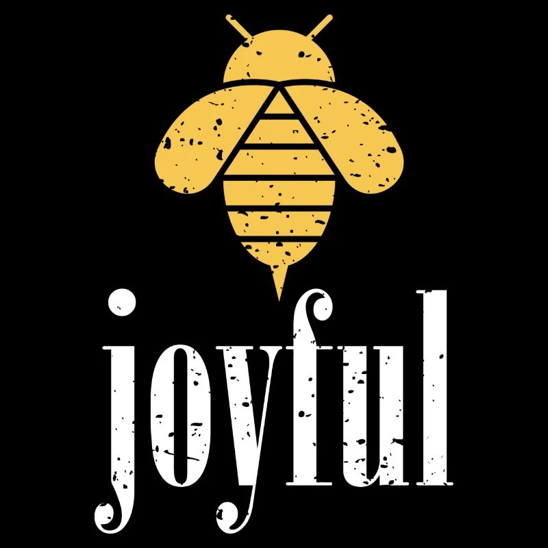 Yellow Bee Joyful Bee Be Joyful
