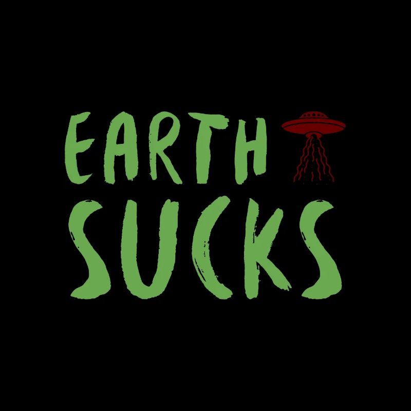 Alien - Earth Sucks