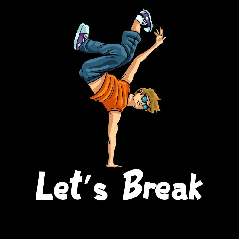 Breakdance Breaking Breaker Hip Hop Break Gift
