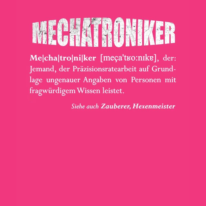 Der Mechatroniker - oder Hexenmeister?