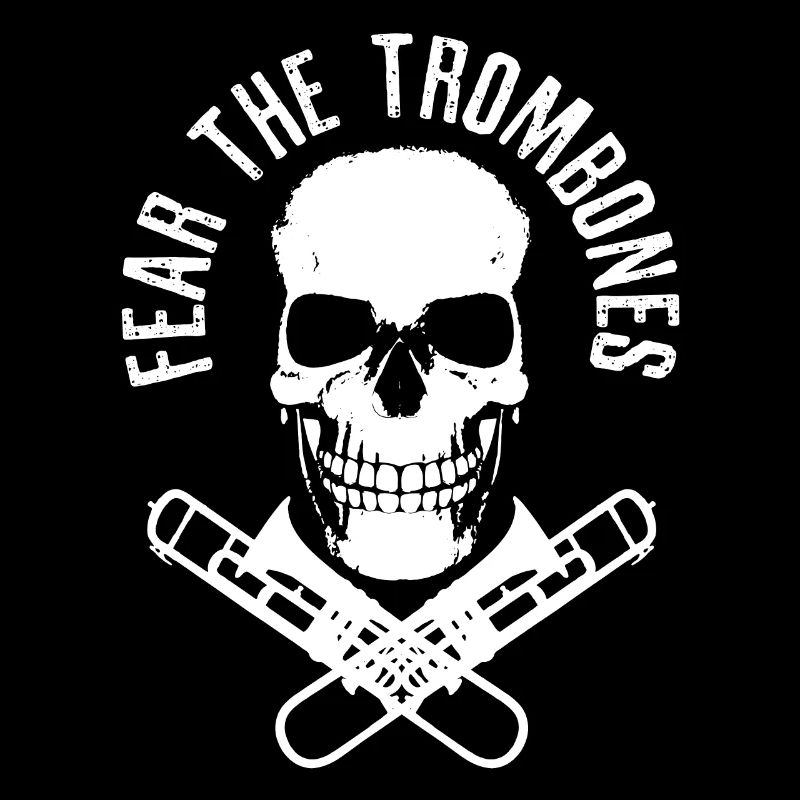 Trombone Trombone Trombone