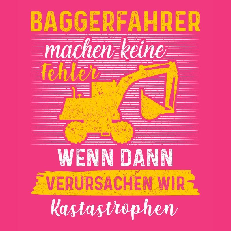 Lustiges Baggerfahrer Bagger Baggerführer baggern