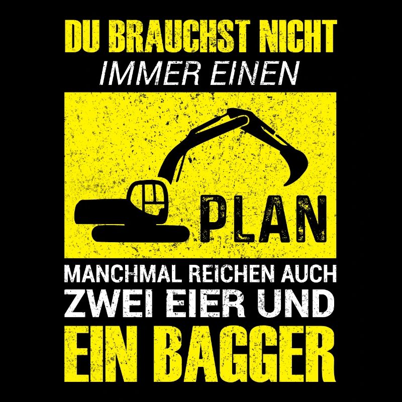 Lustiges Baggerfahrer Bagger Baggerführer baggern