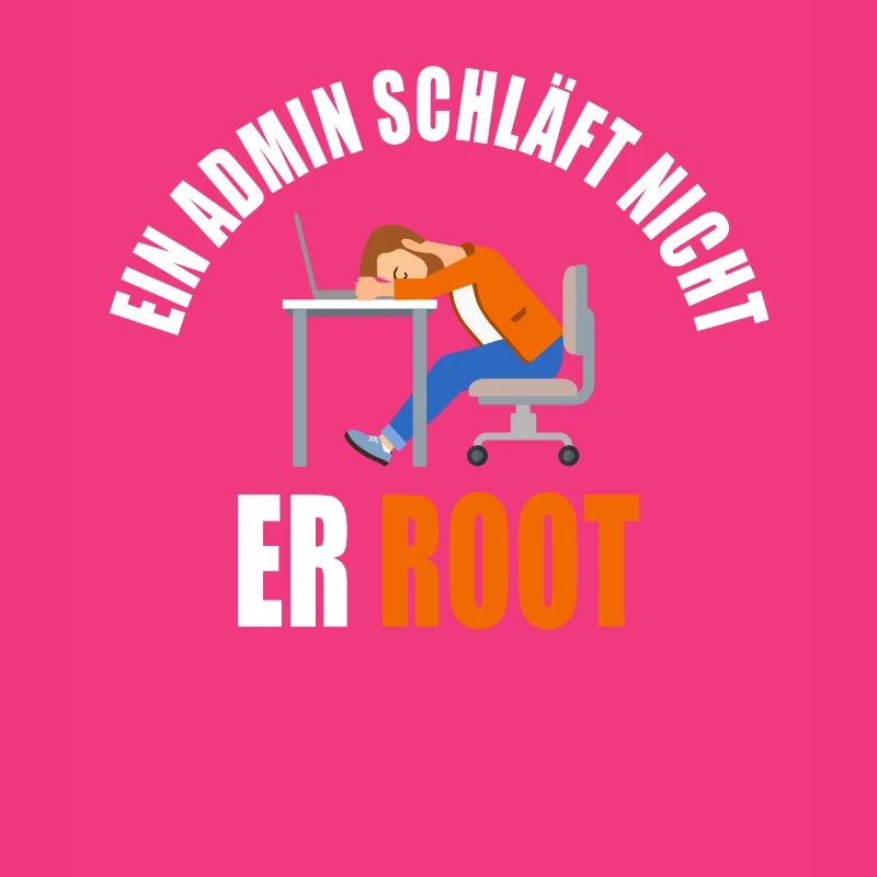 Ein Admin Schläft nicht er Root - Administrator