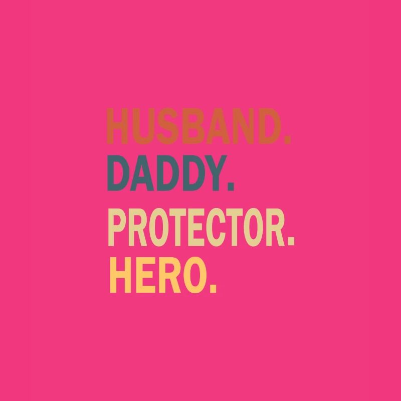 Father's Day Daddy Daddy Daddy Dad Dad Daddy
