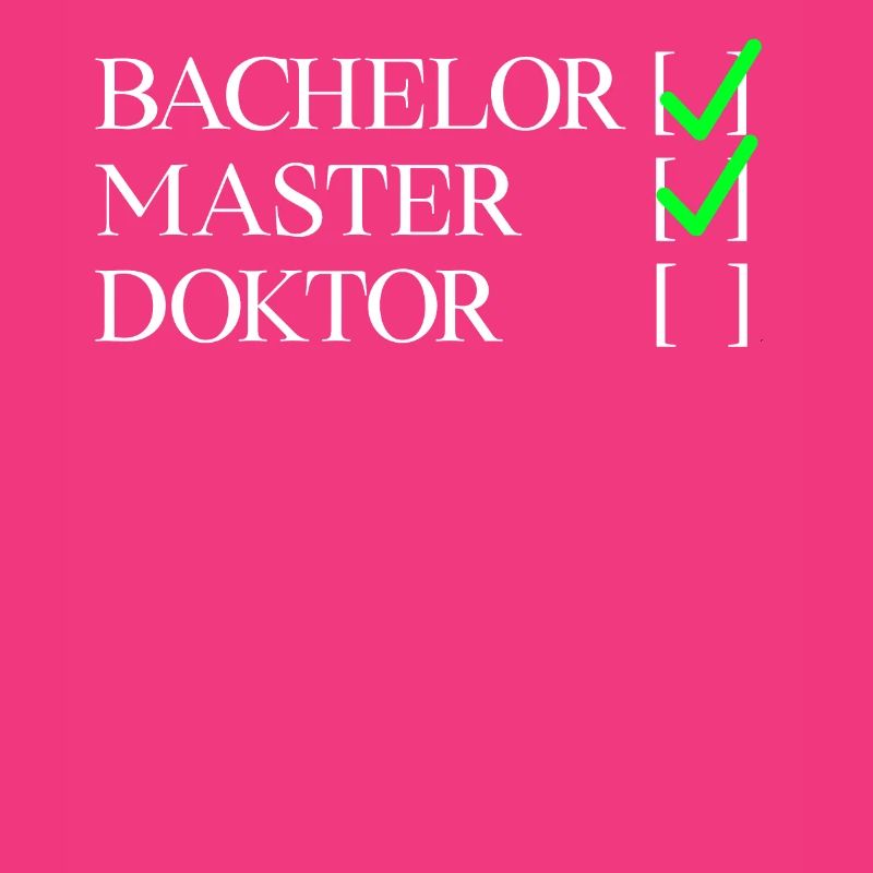 Bachelor Master Doktor | Masterabschluss Geschenk