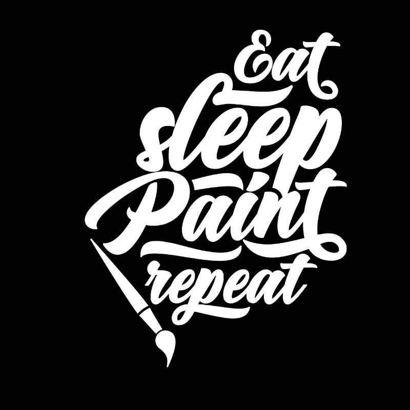 Eating sleeping painting repeating painter