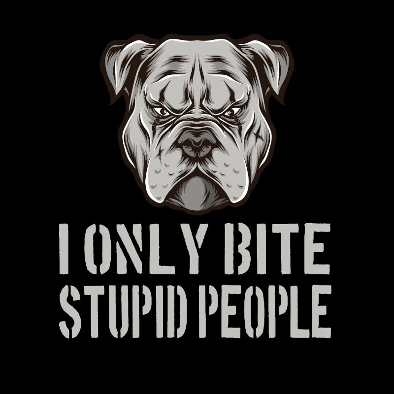Pitbull I only bite stupid people