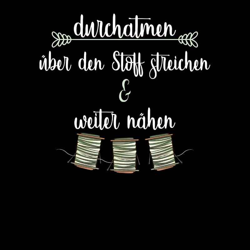 Nähgarn Nähsprüche Stoff