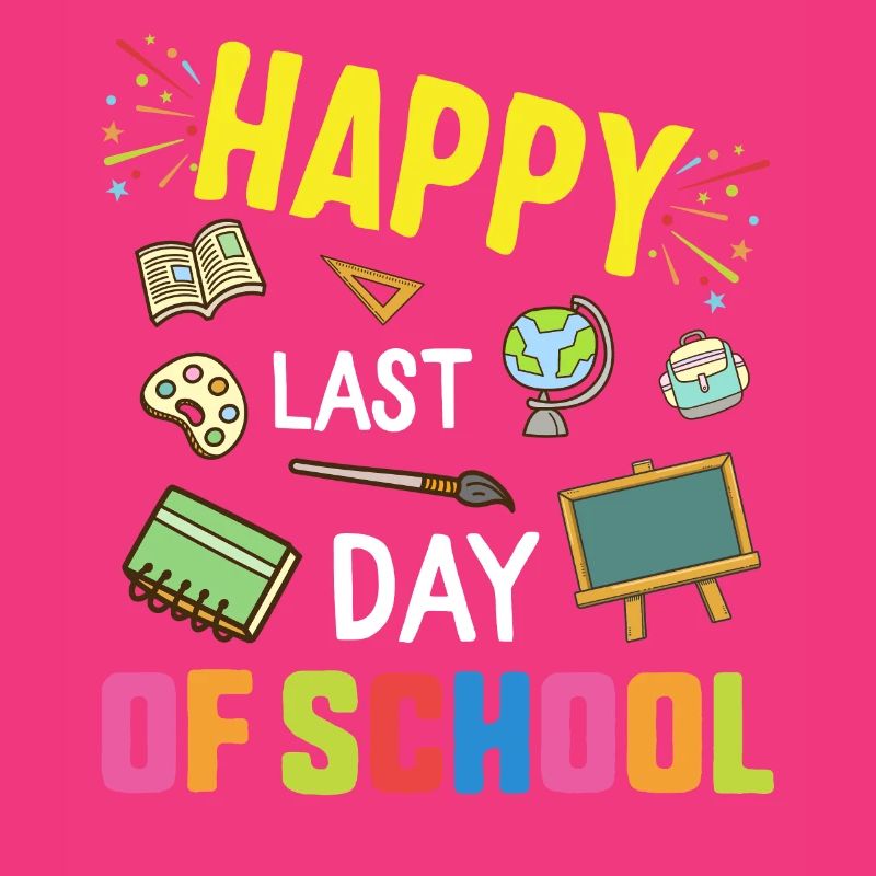 Happy Last Day Of School Lehrer Anerkennung oder
