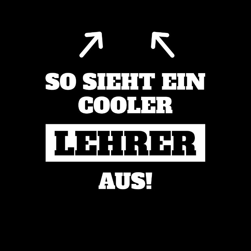 SO SIEHT EIN COOLER LEHRER AUS
