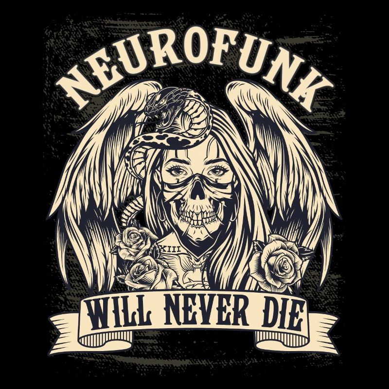 NEUROFUNK WILL NEVER DIE