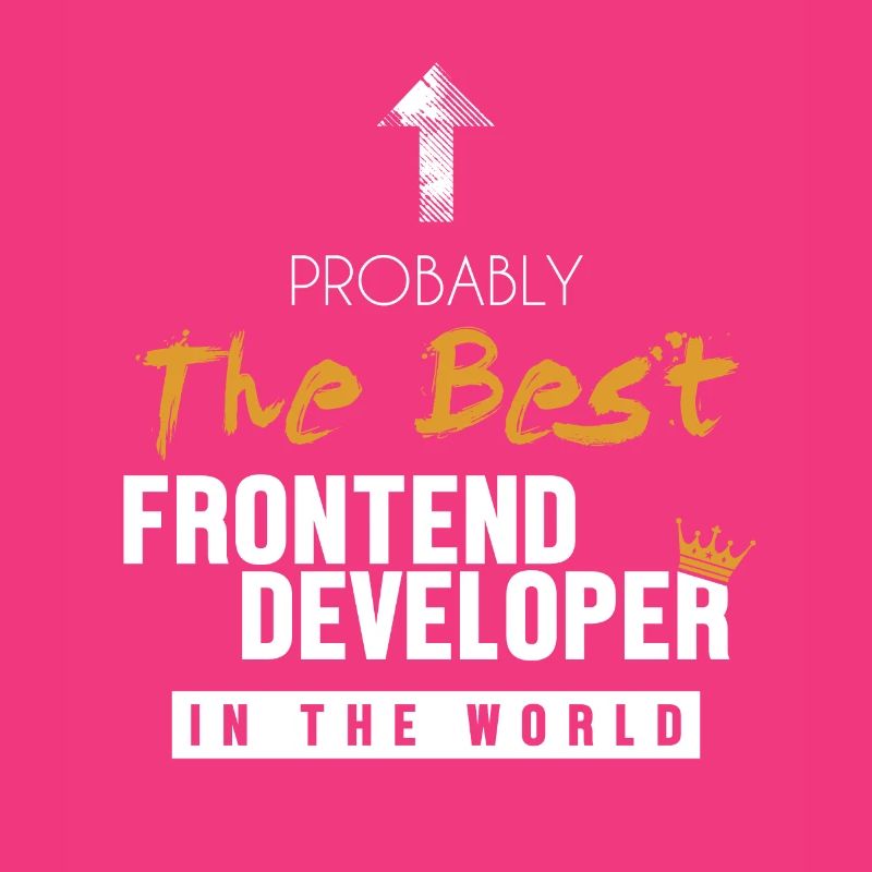 Best Frontend Developer World Developer Coder