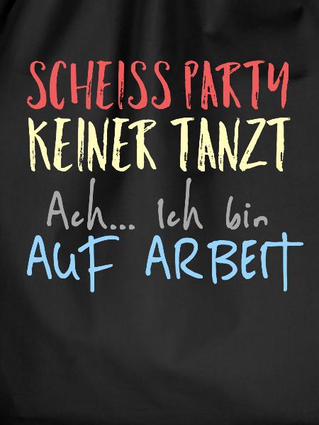 Arbeit lustiger Spruch