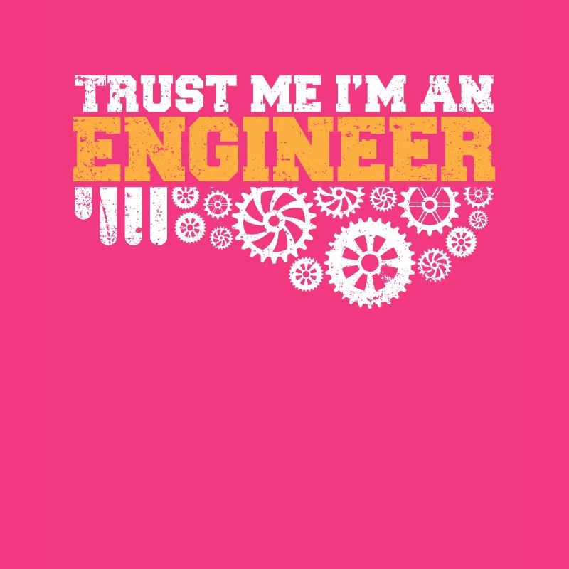 Engineer Gift -Trust Me Im An Engineer