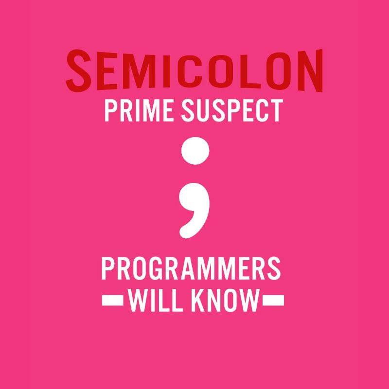 Coder Coding Point-virgule Programmeur Geek