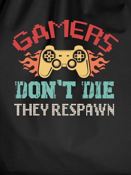 Gamers don't respawn the they
