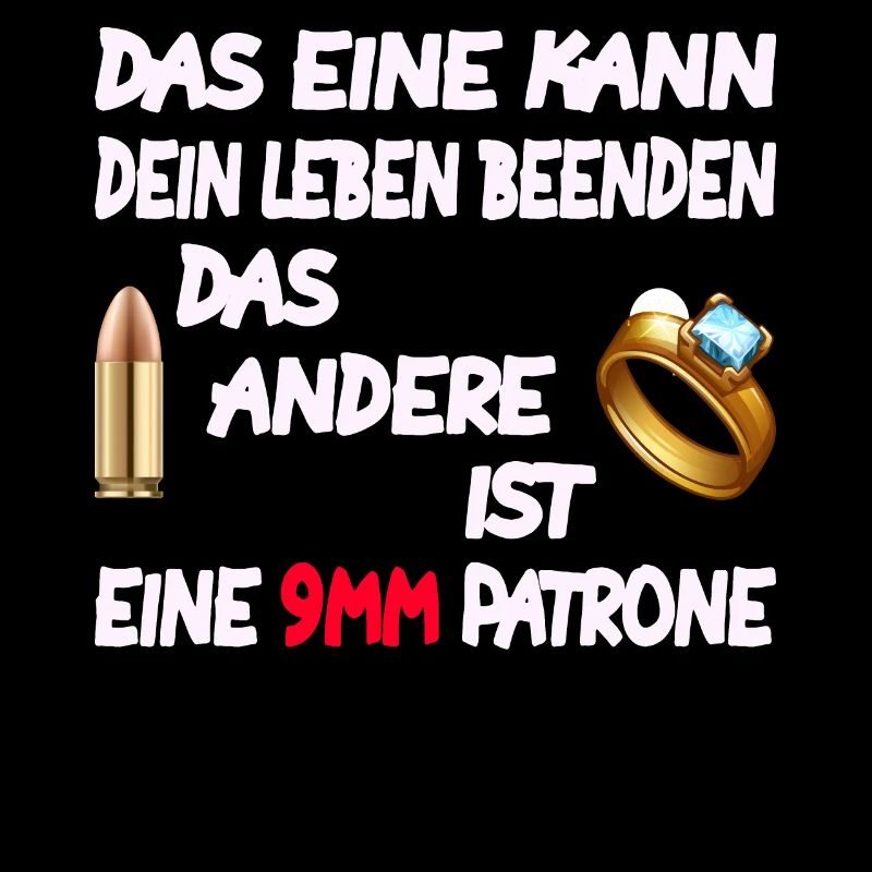 Es kann dein Leben beenden das andere ist eine...