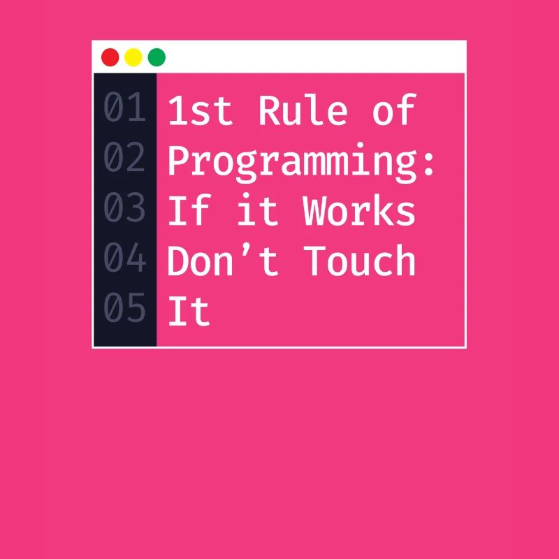 1st Rule Of Programming Programmer Coding