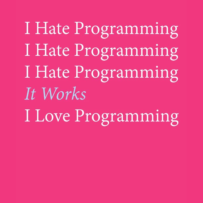 Je déteste le codage du programmeur de programmation