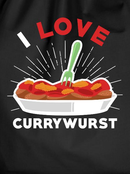Currywurst I love currywurst