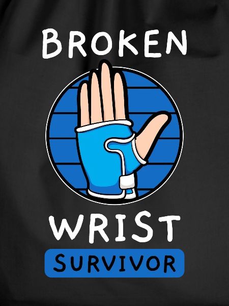 Broken Wrist Survivor
