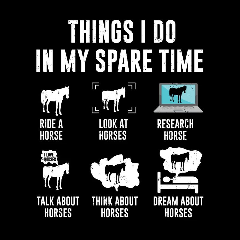 Things I Do in My Spare Time Equitation