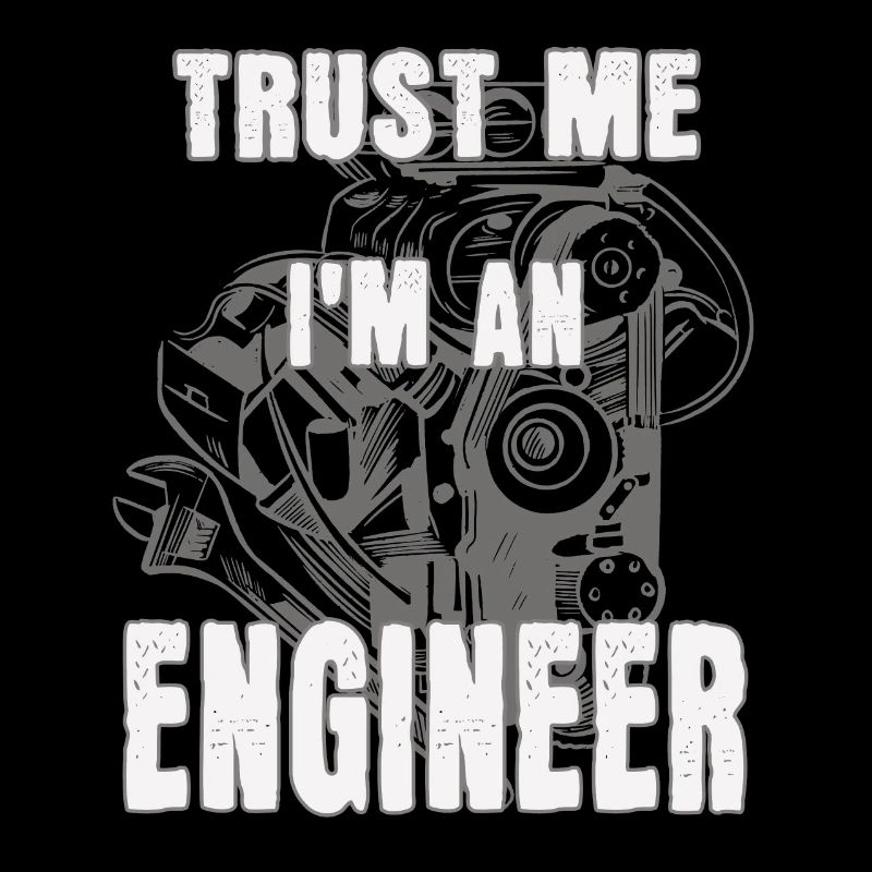 I'm an engineer