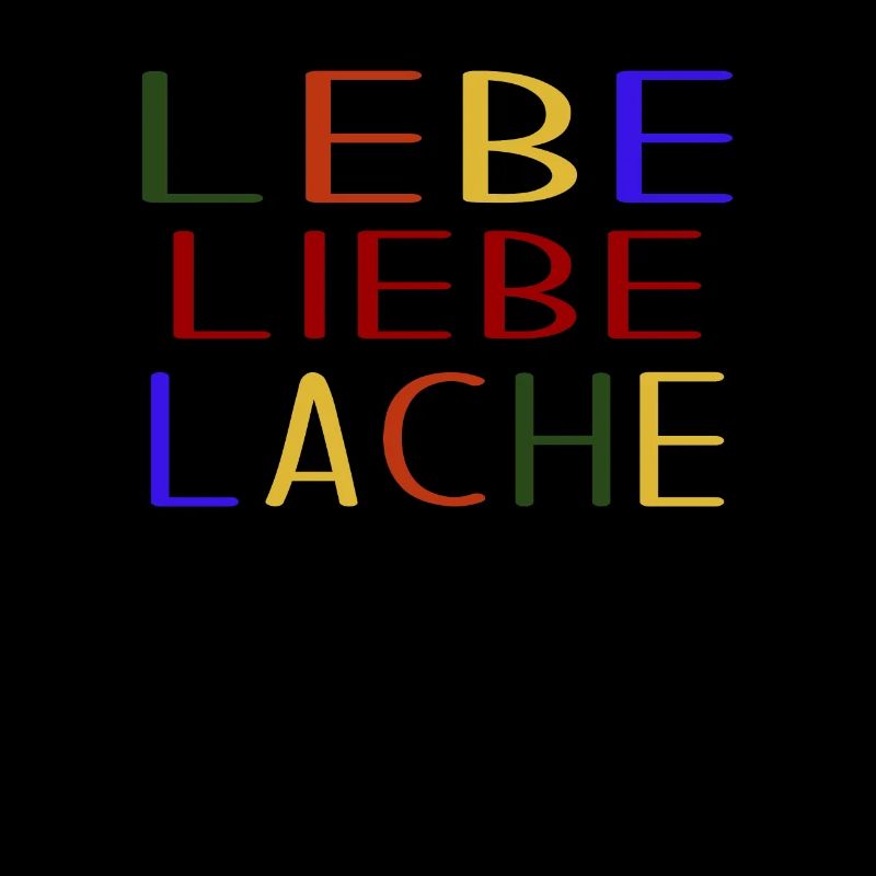 Lebe Liebe Lache
