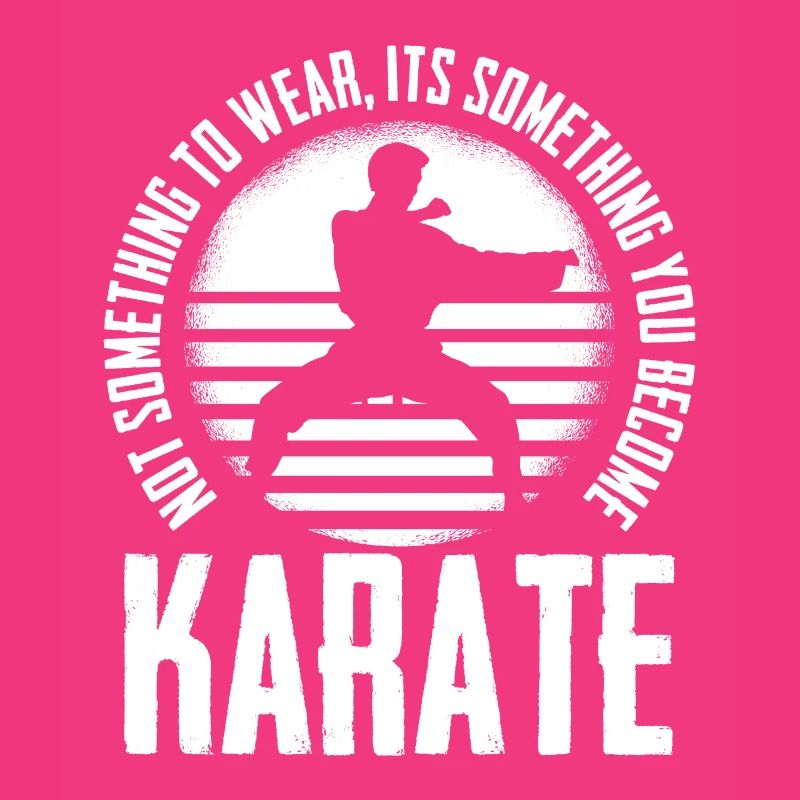 C’est quelque chose que tu as à karaté karaté karaté