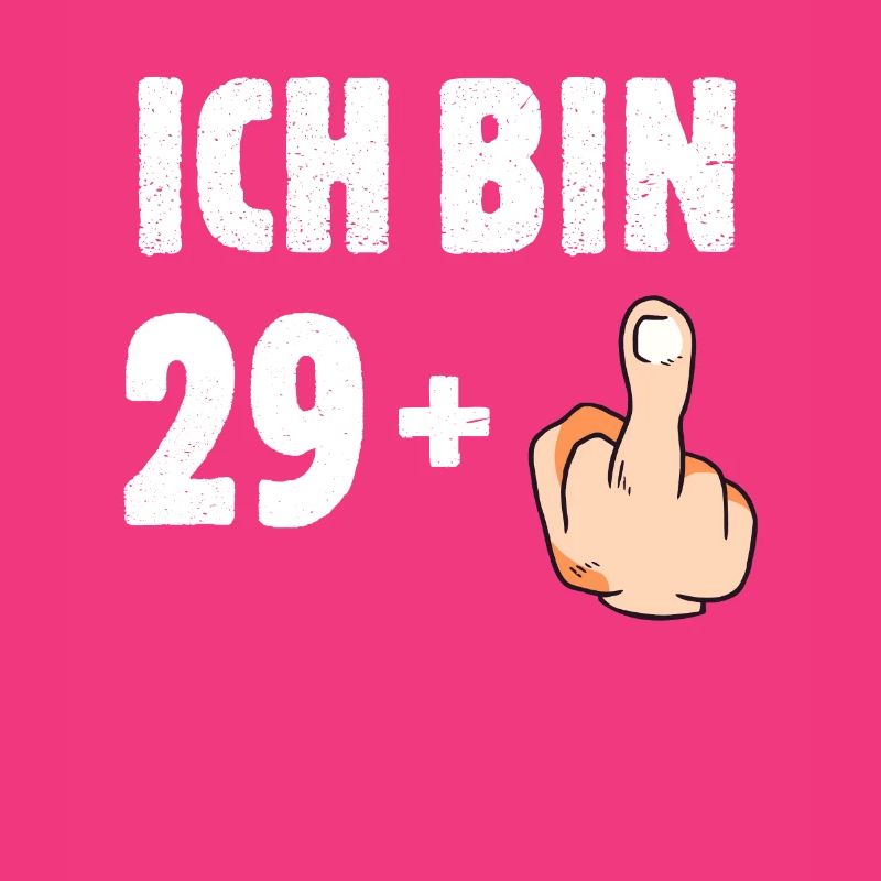 Ich bin 29 plus eins