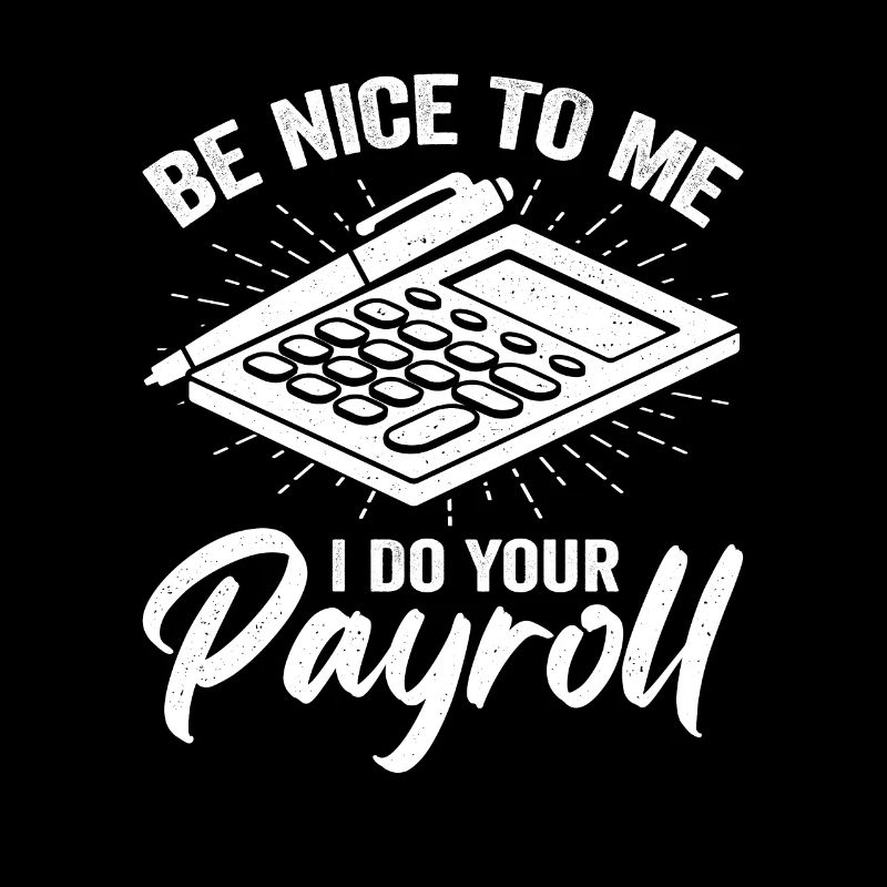 Funny Payroll Accounting Payroll Accountant Gift