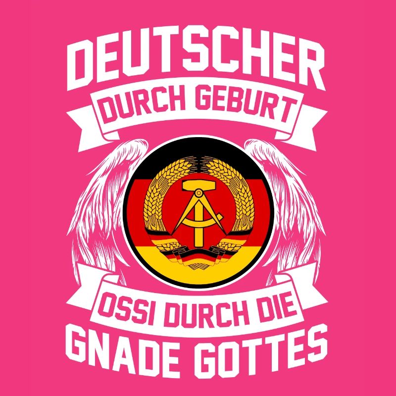 Deutscher durch Geburt Ossi durch die Gnade Gottes
